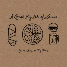 A Great Big Pile Of Leaves LP - Youre Always On My Mind