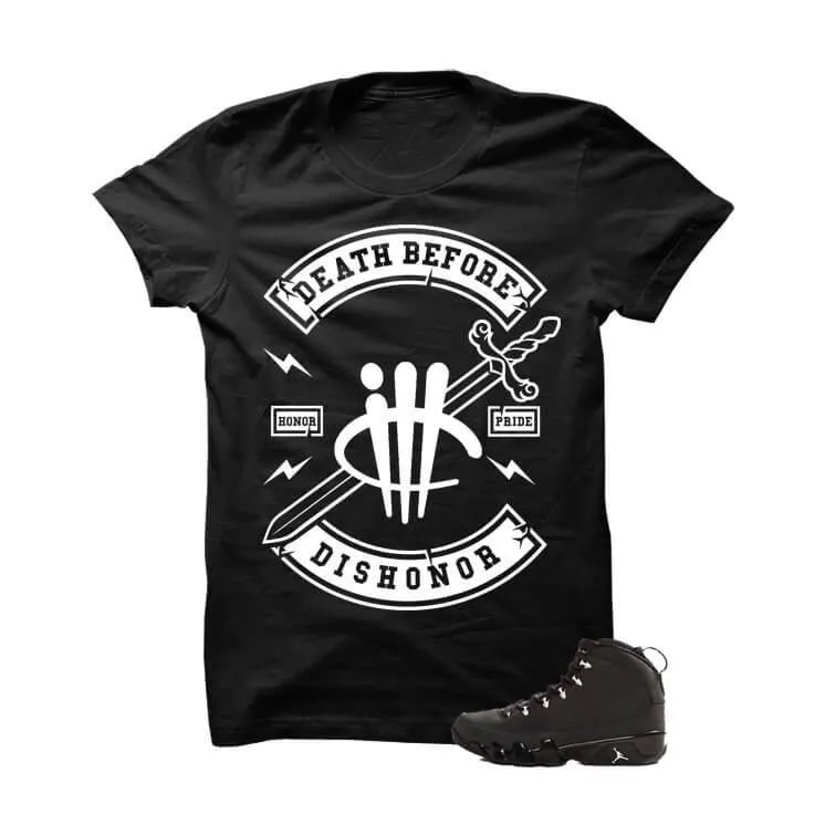 Death Before Dishonor Jordan 9 Anthracite Black T Shirt