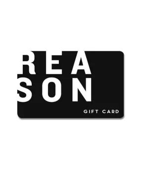 Reason Gift Card